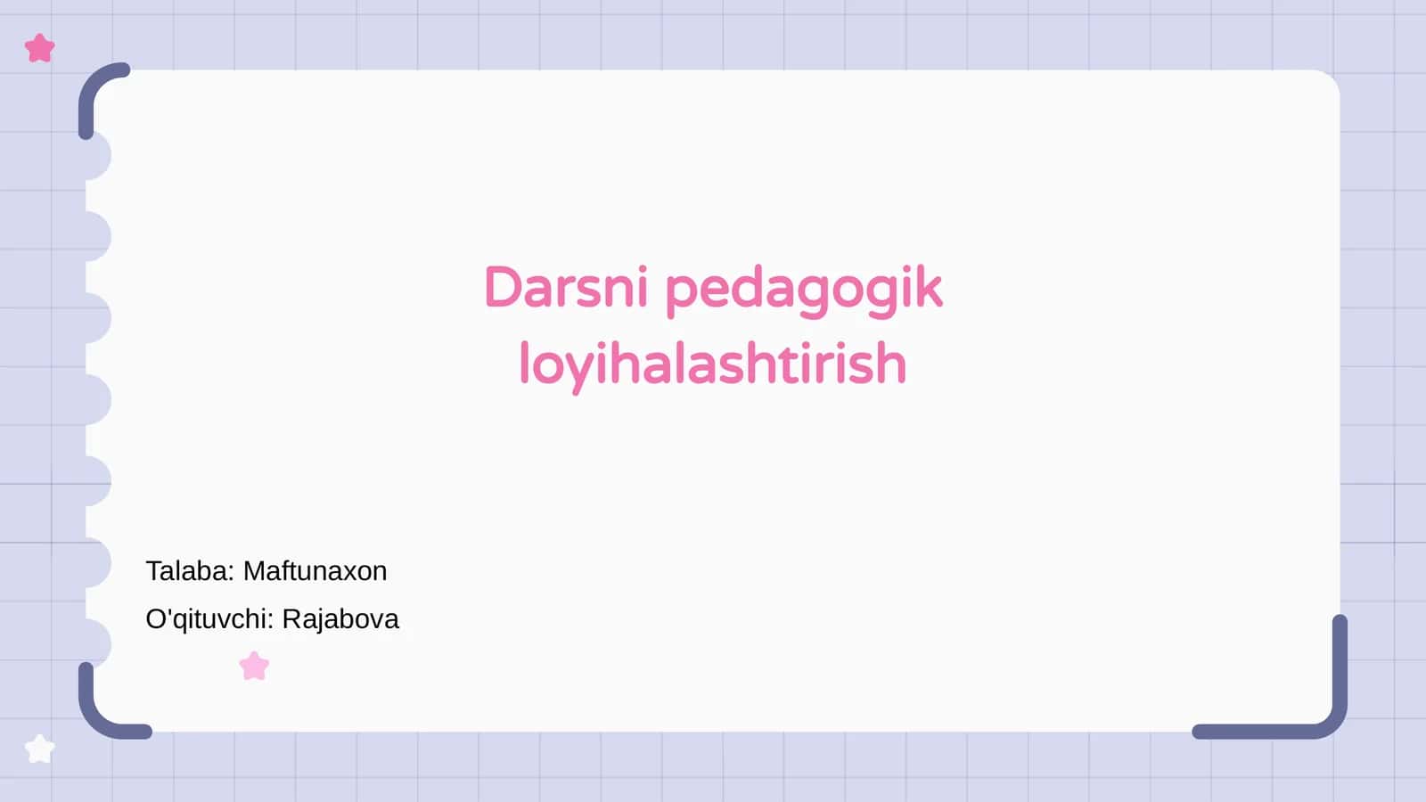 Darsni pedagogik loyihalashtirish
