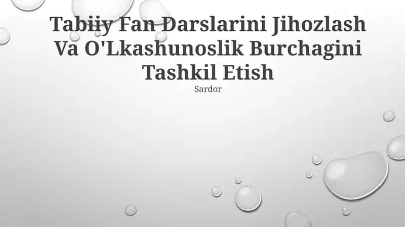 Tabiiy Fan Darslarini Jihozlash Va O'Lkashunoslik Burchagini Tashkil Etish