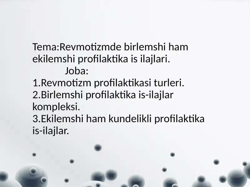 Revmotizmde birlemshi ham ekilemshi profilaktika va ilajlar