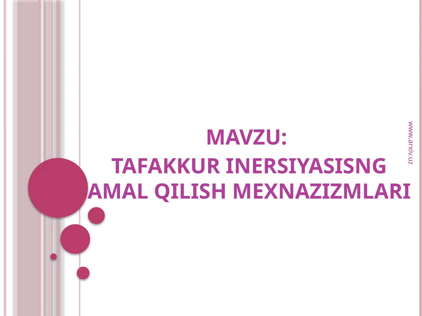 TAFAKKUR INERSIYASISNG AMAL QILISH MEXNAZIZMLARI