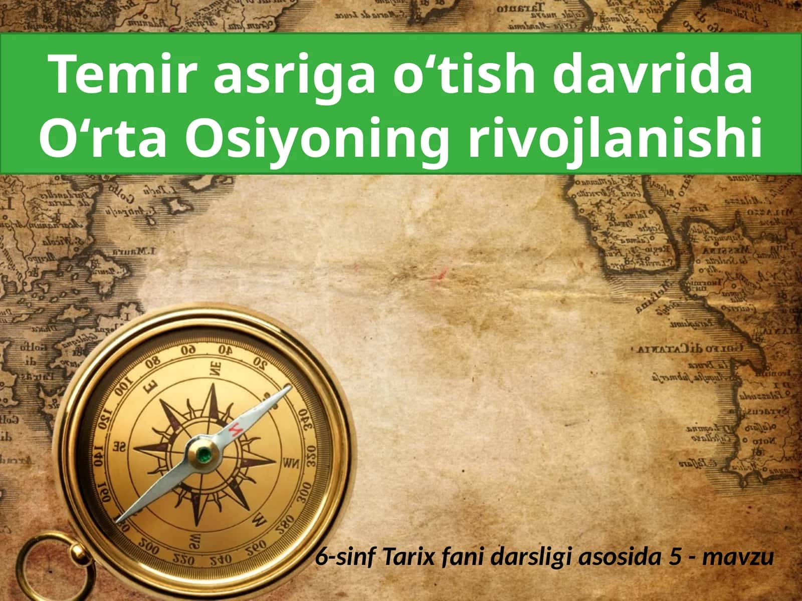 Temir asriga o‘tish davrida O‘rta Osiyoning rivojlanishi
