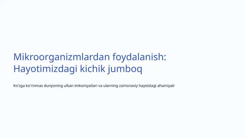 Mikroorganizmlardan foydalanish