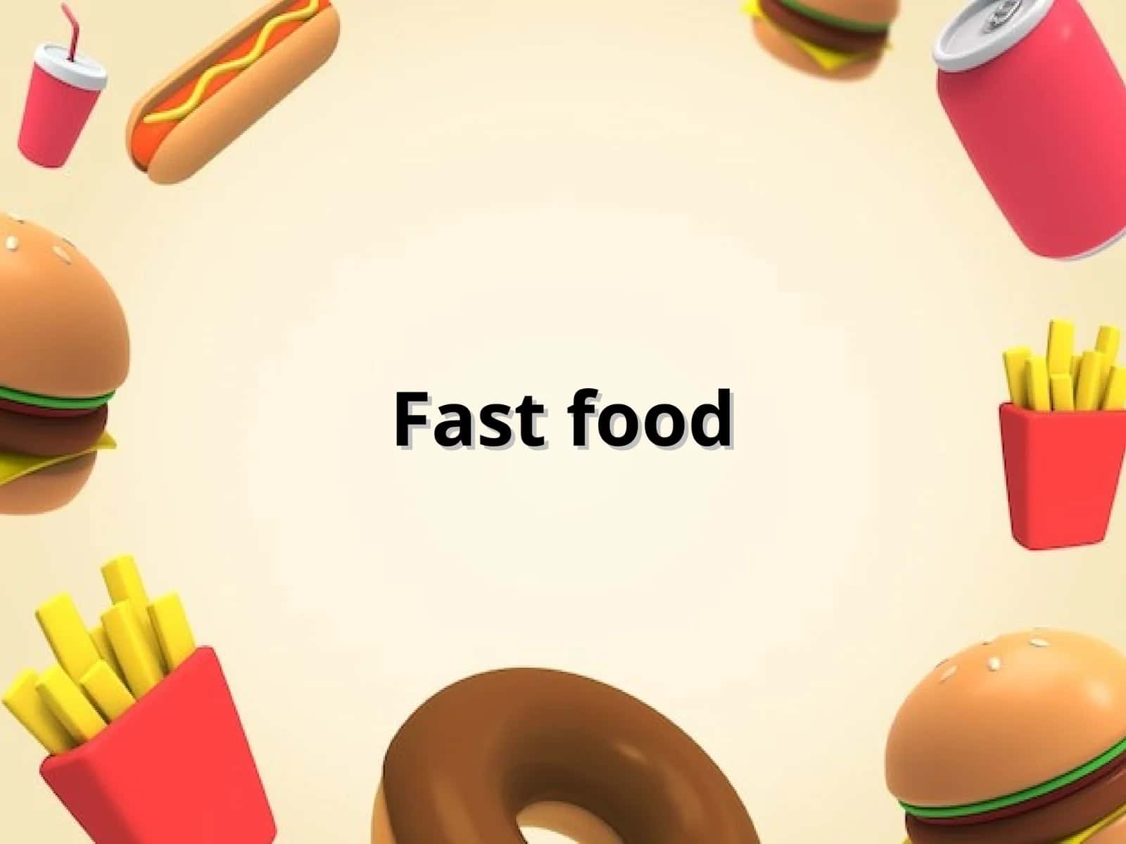 Fast food