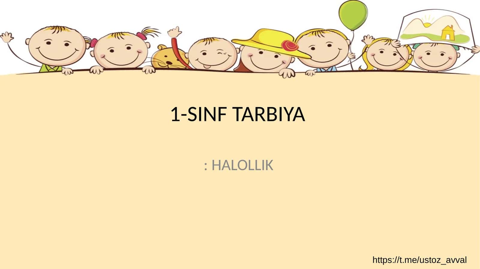 1-SINF TARBIYA: HALOLLIK