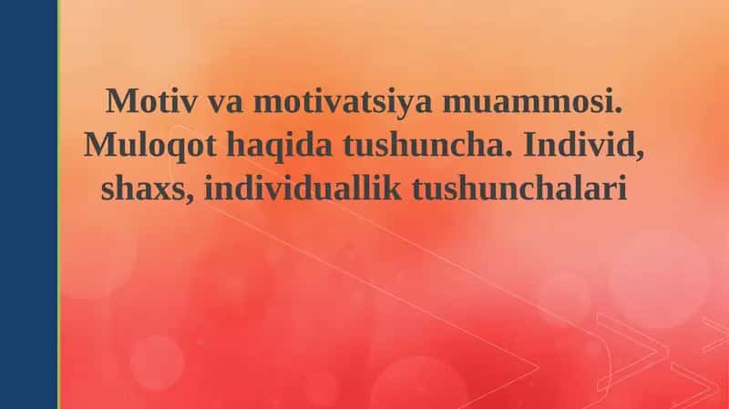 Motivatsiya va motiv muammosi