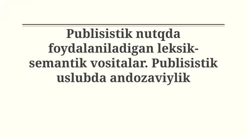 Jurnalistik nutqda qo'llaniladigan leksik-semantik vositalar