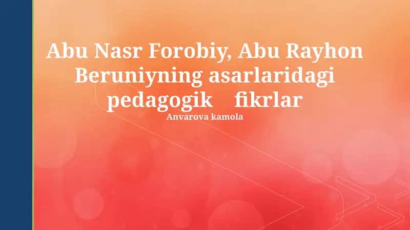 Abu Nasr Forobiy, Abu Rayhon Beruniyning asarlaridagi pedagogik fikrlar