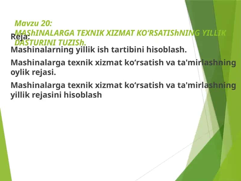 MAShINALARGA TEXNIK XIZMATKOʻRSATIShNING YILLIK DASTURINI TUZISh