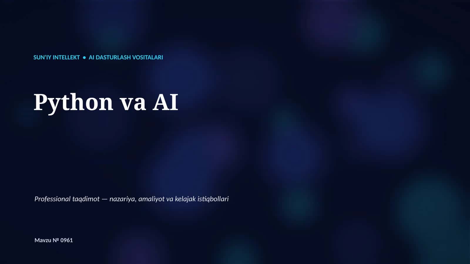 SUN'IY INTELLEKT • AI DASTURLASH VOSITALARI