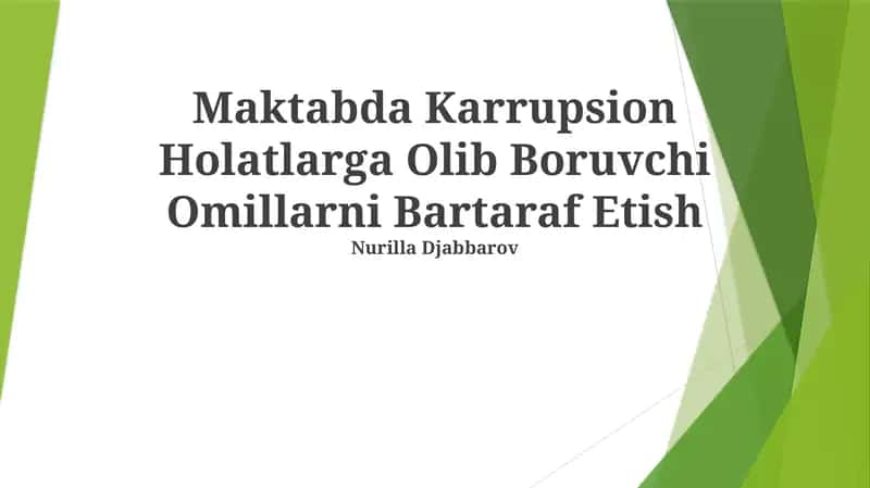 Maktabda Karrupsion Holatlarga Olib Boruvchi Omillarni Bartaraf Etish