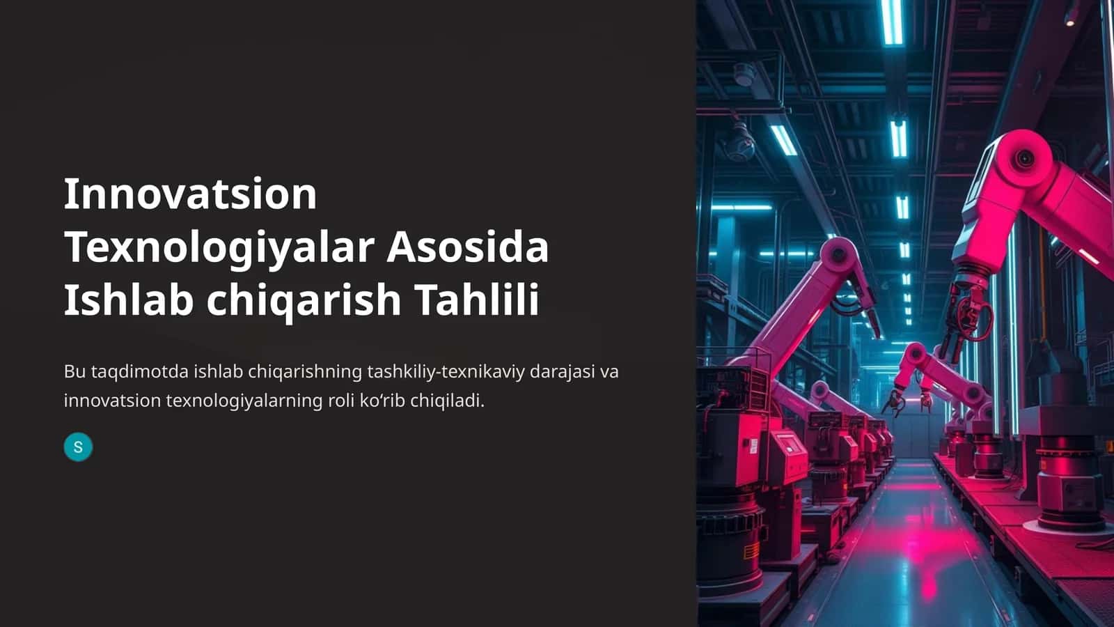 Innovatsion texnologiyalar asosida Ishlab chiqarish tahlili