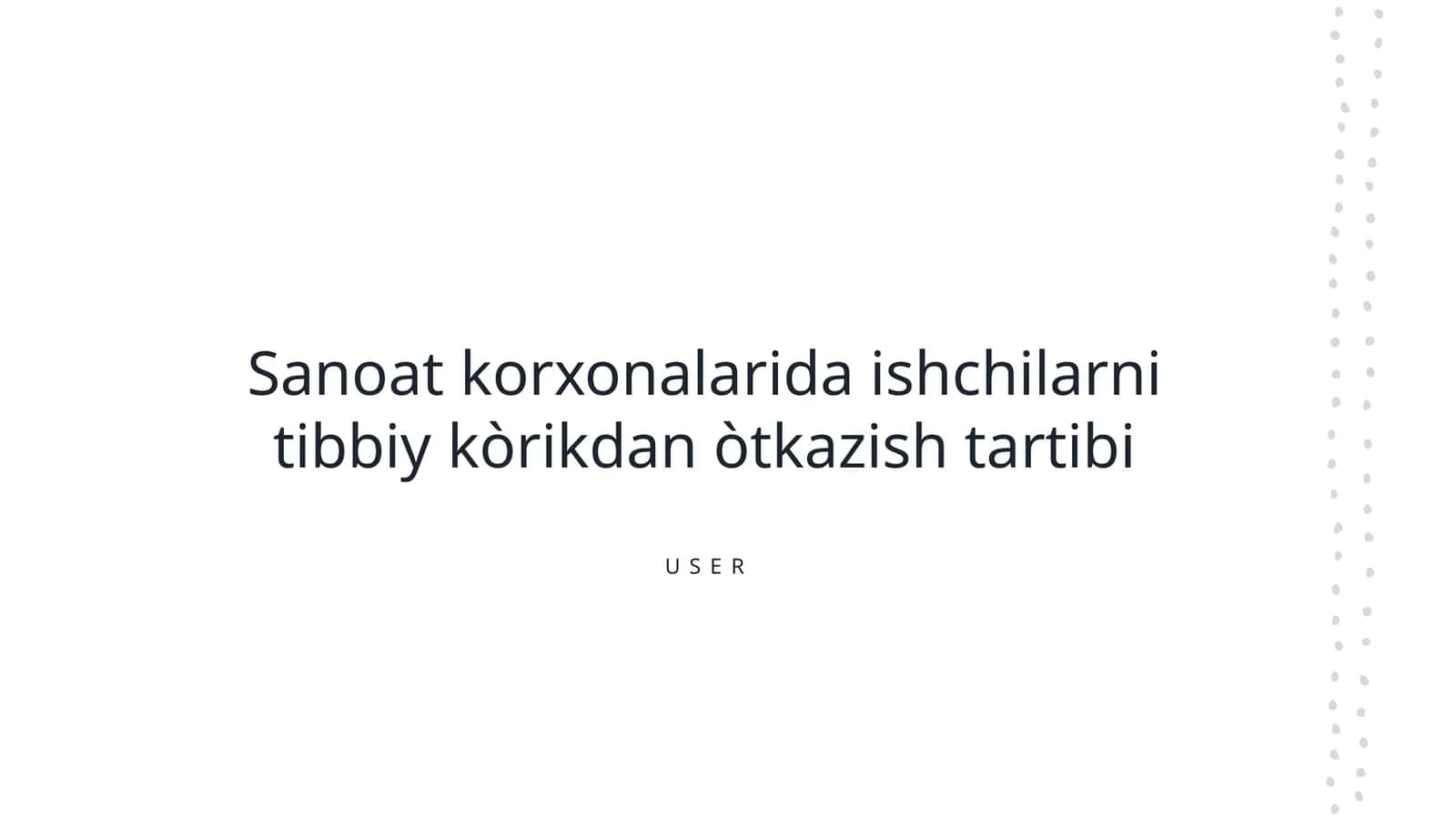 Sanoat korxonalarida ishchilarni tibbiy kòrikdan òtkazish tartibi