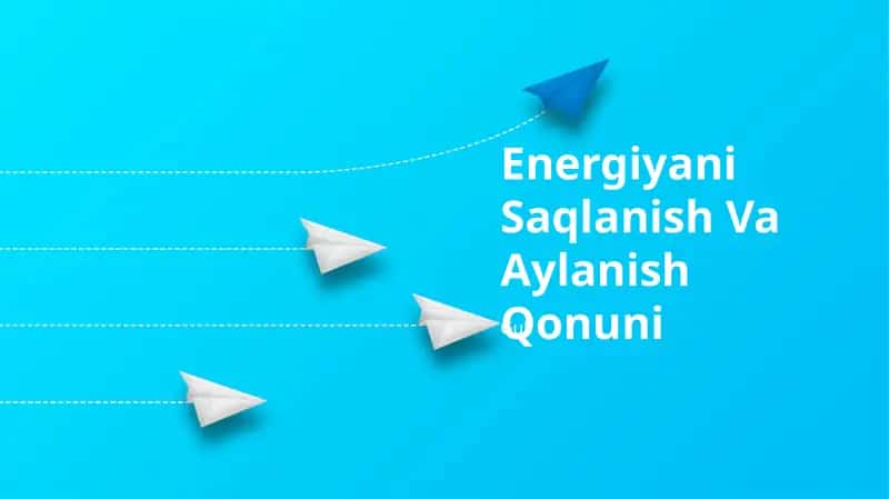 Energiyani Saqlanish Va Aylanish Qonuni