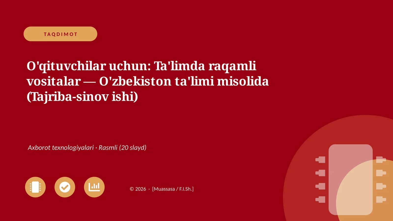 O'qituvchilar uchun: Ta'limda raqamli vositalar — O'zbekiston ta'limi misolida (Tajriba-sinov ishi)