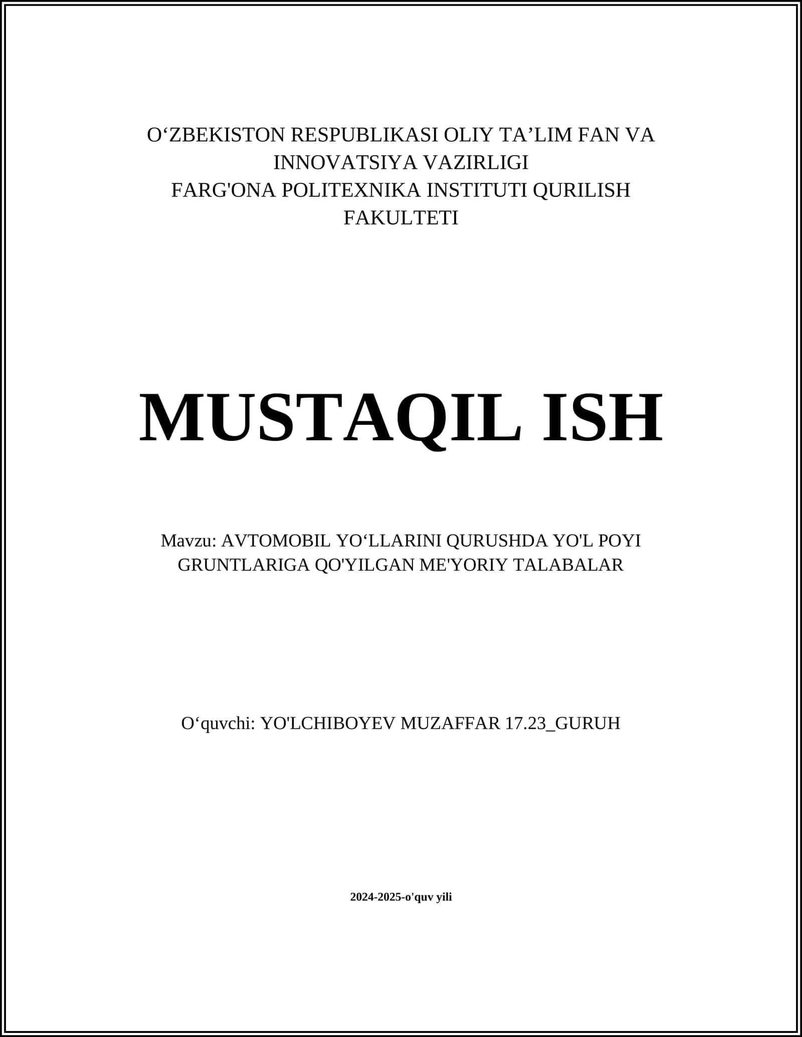 AVTOMOBIL YO‘LLARINI QURUSHDA YO'L POYI GRUNTLARIGA QO'YILGAN ME'YORIY TALABALAR