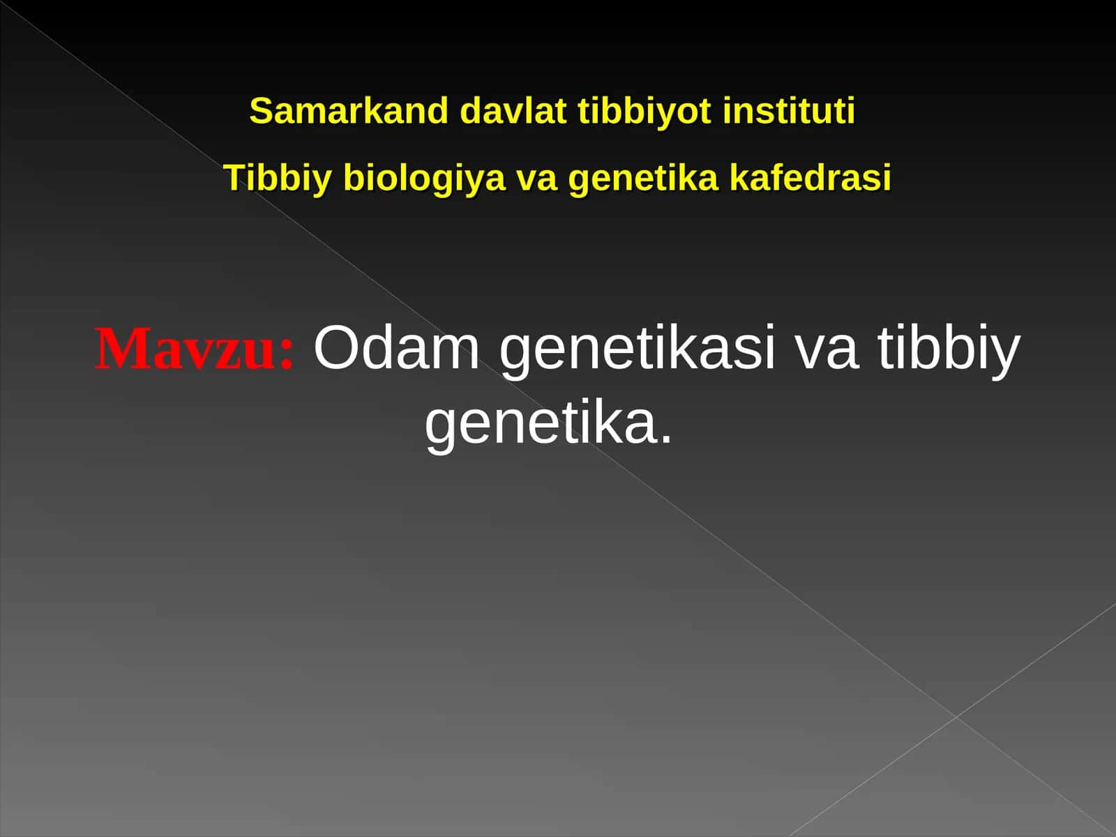 Odam genetikasi va tibbiy genetika