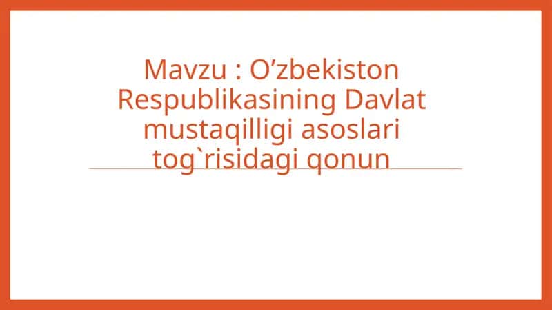 O‘zbekiston Respublikasining Davlat Mustaqilligi Asoslari To‘g‘risida