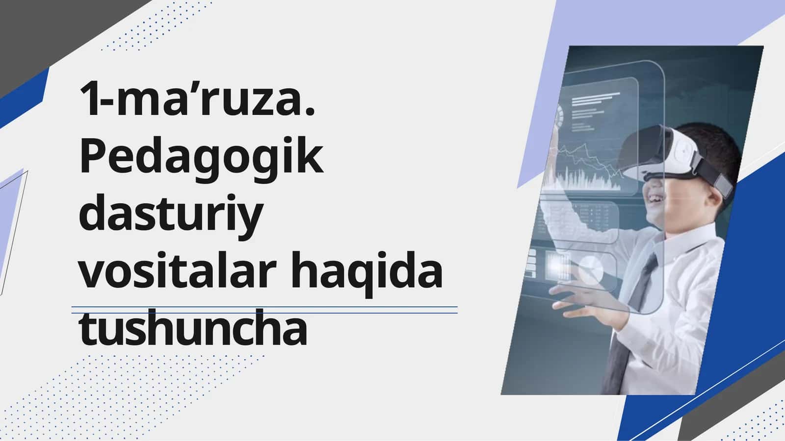 1-ma’ruza.Pedagogik dasturiy vositalar haqida tushuncha