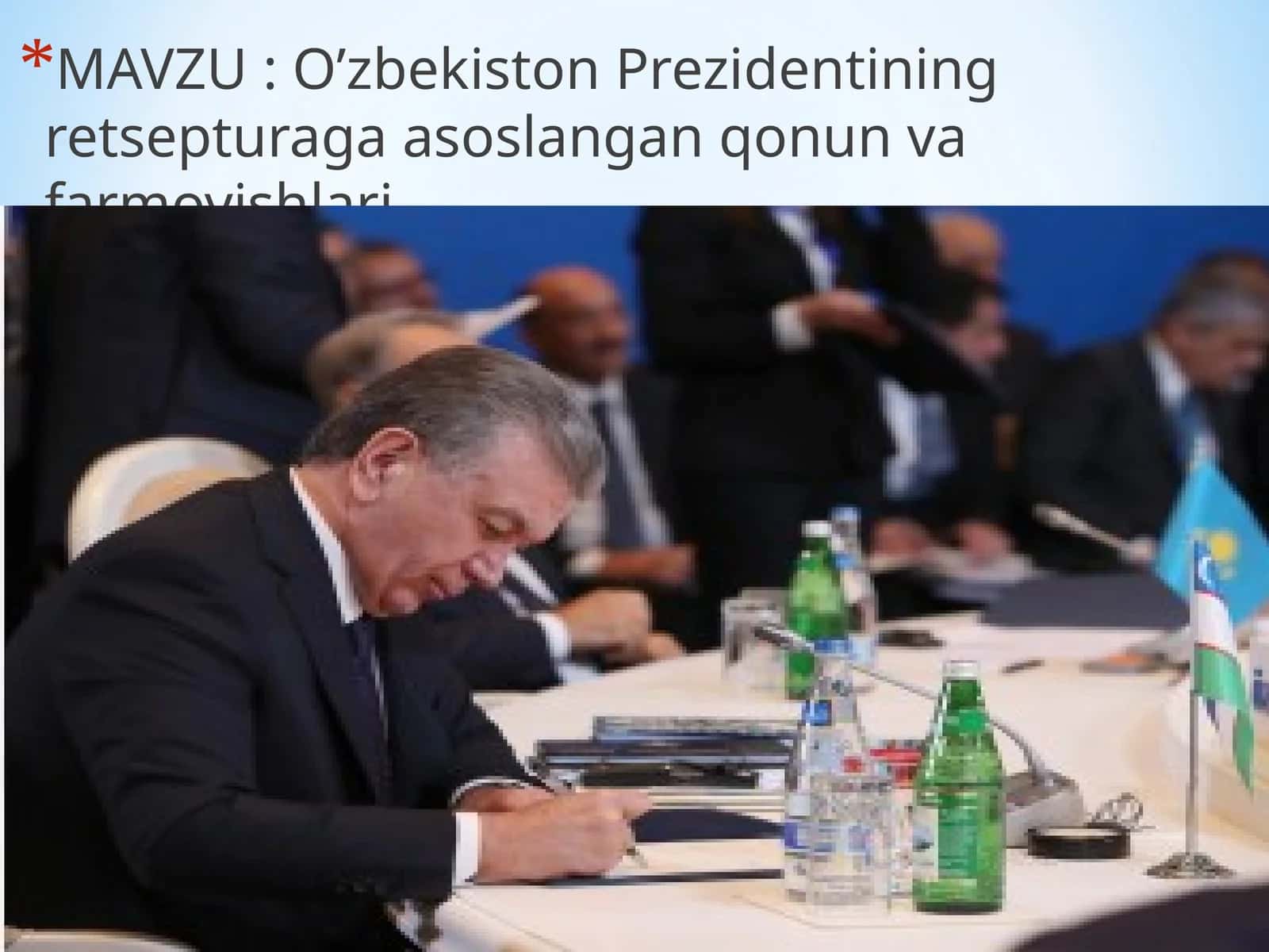 O’zbekiston Prezidentining retseptura asoslangan qonun va farmoyishlari