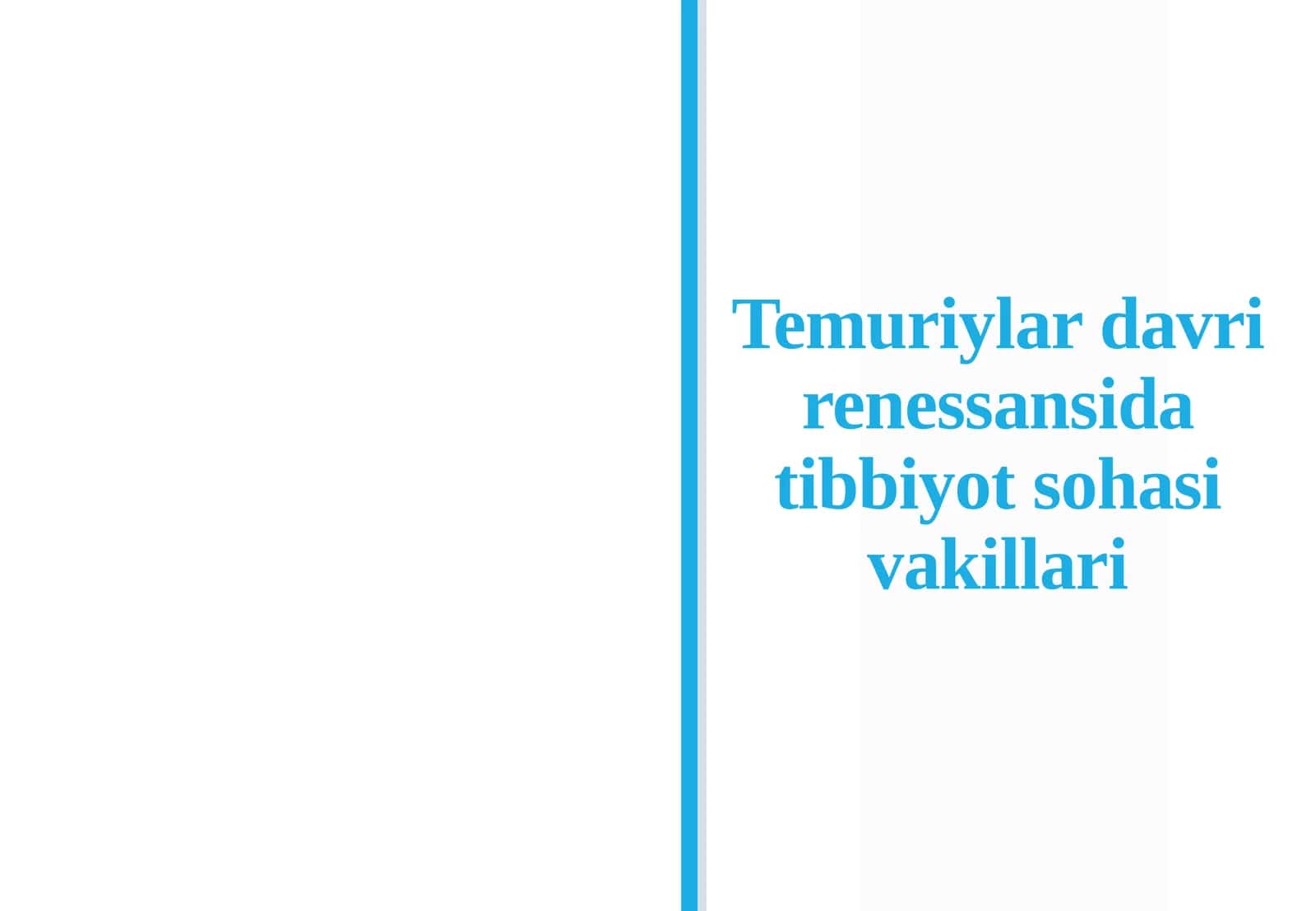 Temuriylardavri Renessansidagi Tibbiyot sohasi va killari
