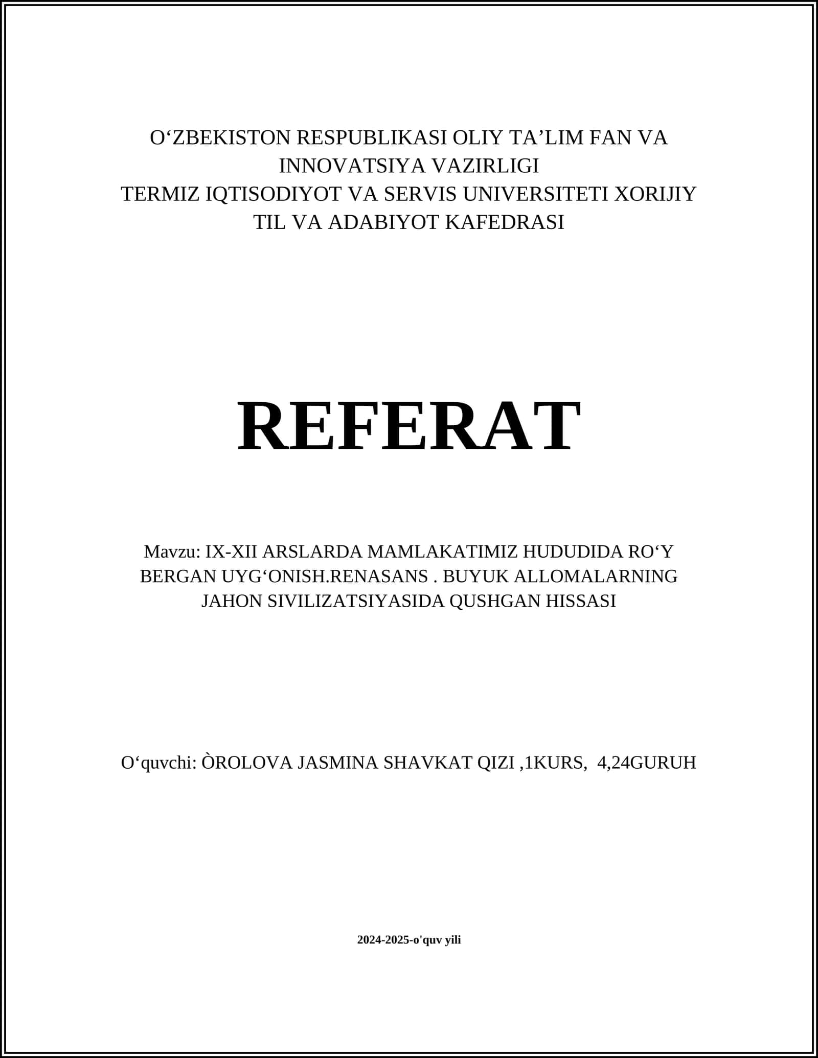 IX-XII Arslarda Mamlakatimiz Hududida Roʻy Bergan Uygʻonish.Renasans. Buyuk Allomalar Hissasi