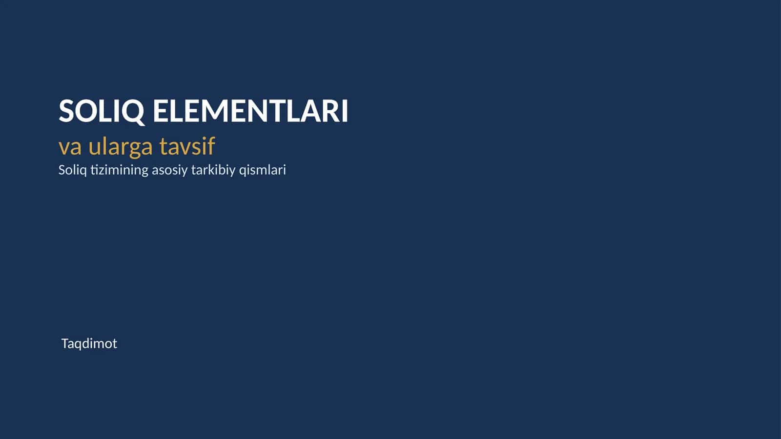 Soliq Elementlari va Ularga Tavsif