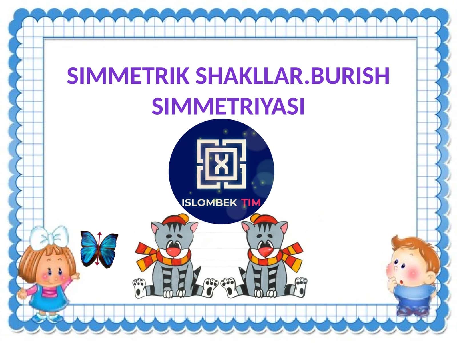 Simmetrik shakllar. Burish simmetriyasi