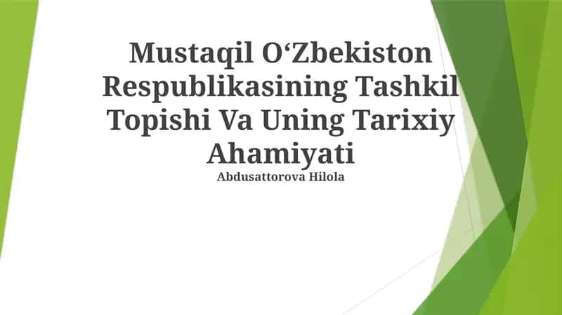 Mustaqil OʻZbekiston Respublikasining Tashkil Topishi Va Uning Tarixiy Ahamiyati