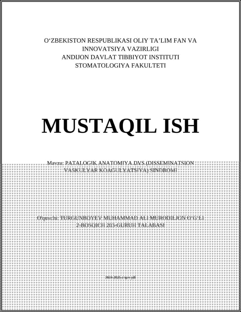 PATALOGIK ANATOMIYA DVS (DISSEMINATSION VASKULYAR KOAGULYATSIYA) SINDROMI