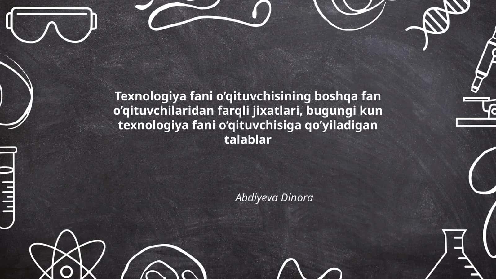 Texnologiya fani o’qituvchisining boshqa fan o’qituvchilaridan farqli jixatlari, bugungi kun texnologiya fani o’qituvchisiga qo’yiladigan talablar