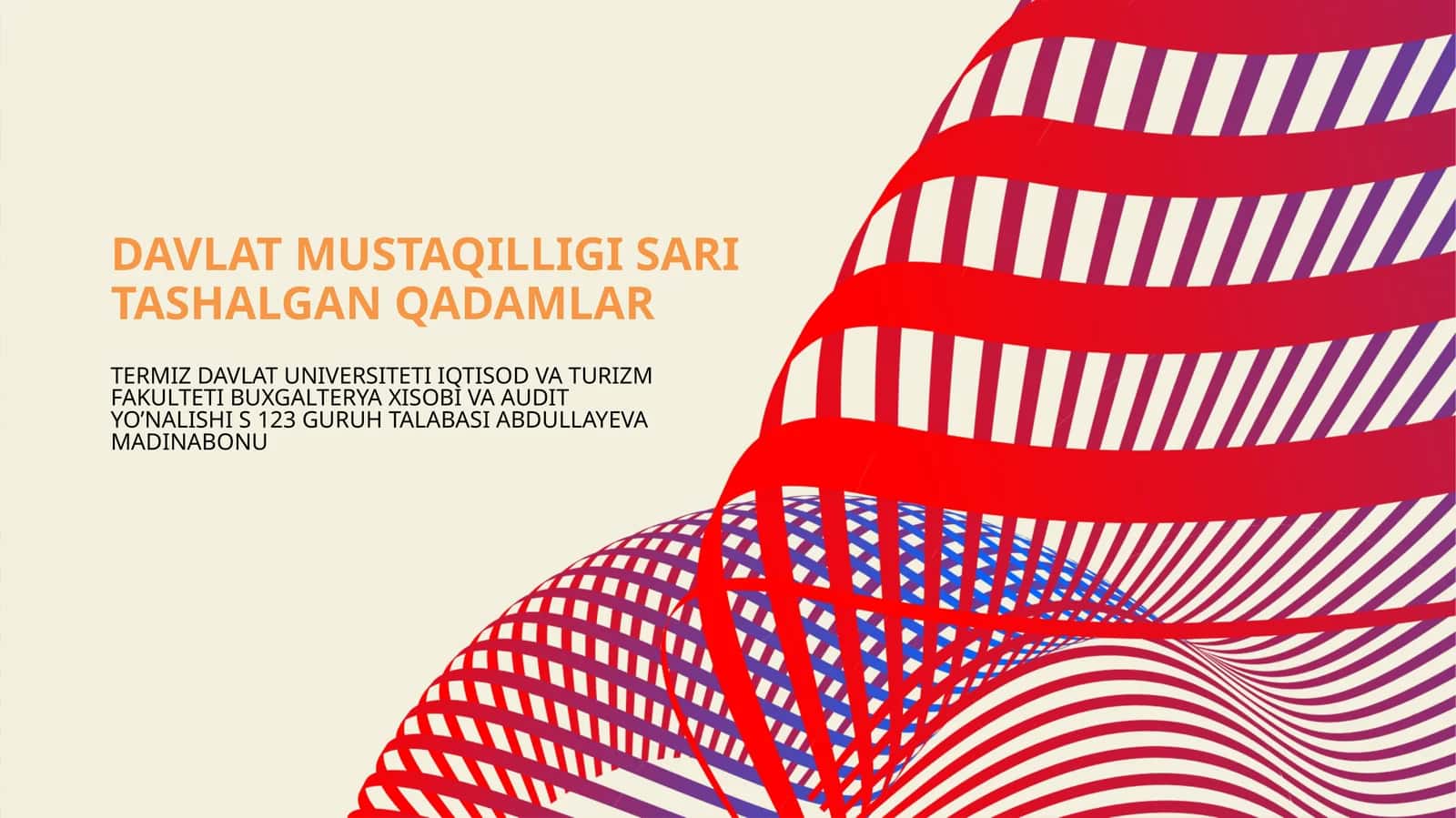 DAVLAT MUSTAQILLIGI SARI TASHALGAN QADAMLAR