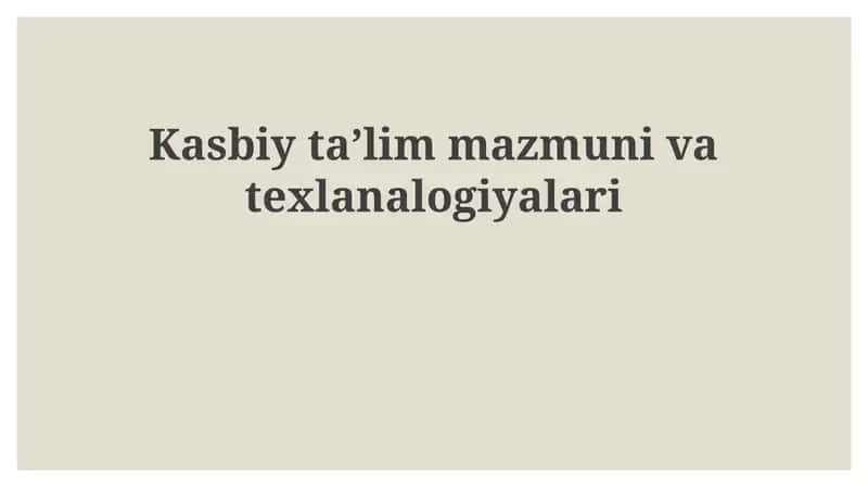 Kasbiy taʼlim mazmuni va texnologiyalari