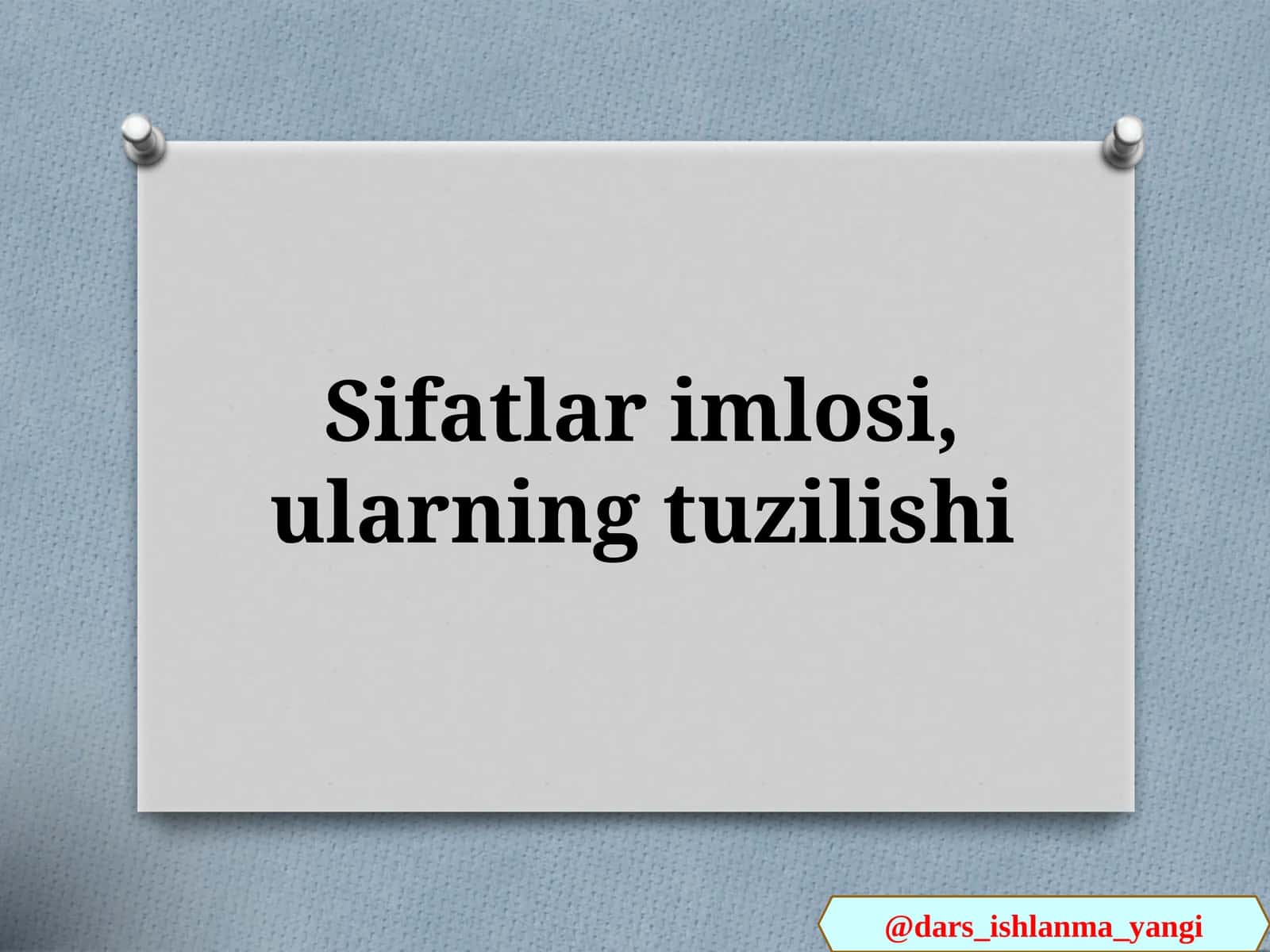 Sifatlar imlosi, ularning tuzilishi
