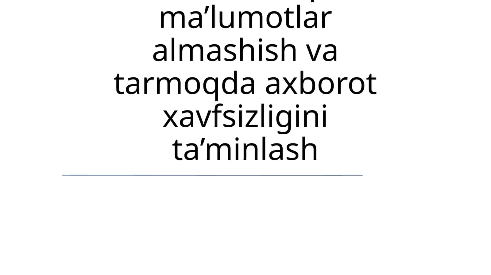 Internet orqali ma’lumotlar almashish va tarmoqda axborot xavfsizligini ta’minlash