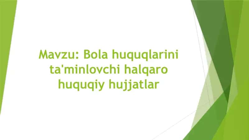 Bola huquqlarini ta'minlovchi halqaro huquqiy hujjatlar