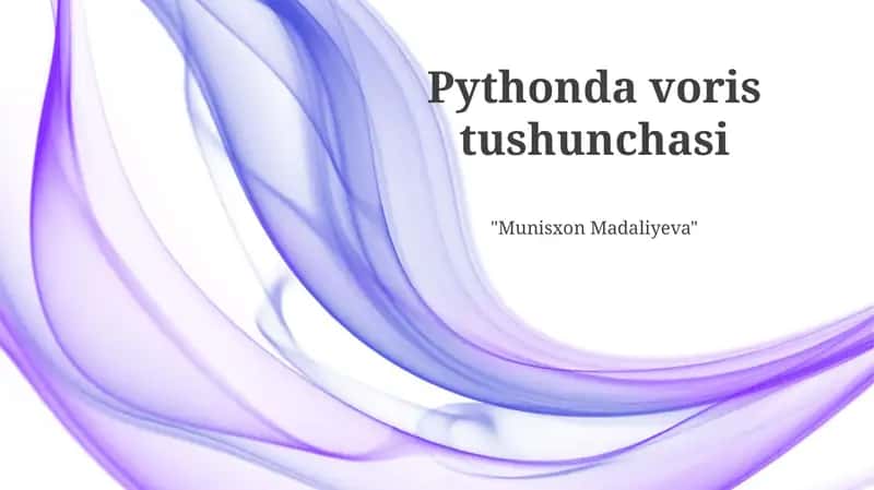 Pythonda voris tushunchasi