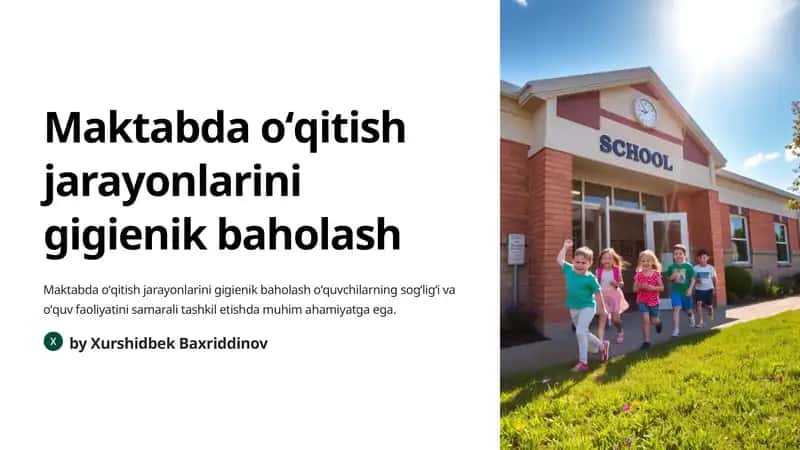 Maktabda oʻqitish jarayonlarini gigienik baholash