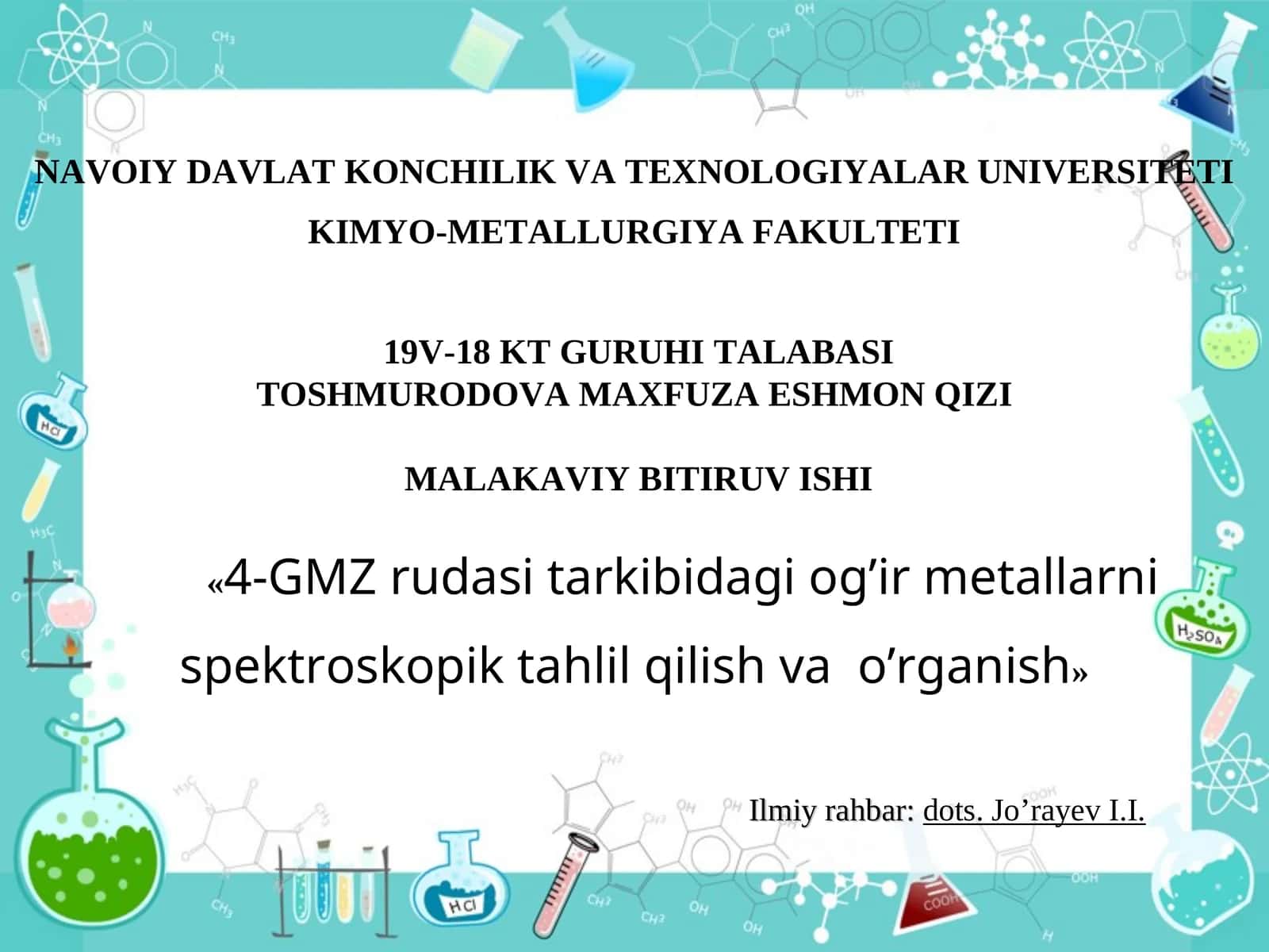 «4-GMZ rudasi tarkibidagi og’ir metallarni spektroskopik tahlil qilish va o’rganish»