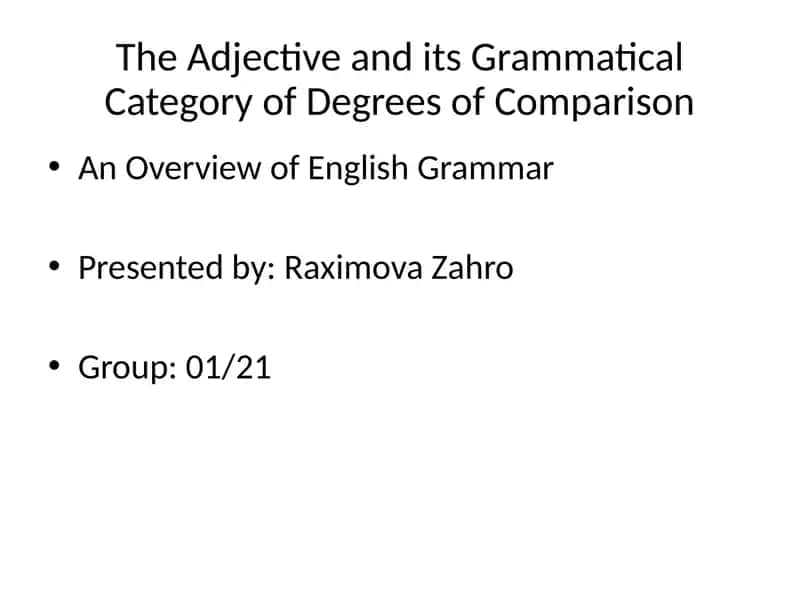 The Adjective and its Grammatical Category of Degrees of Comparison
