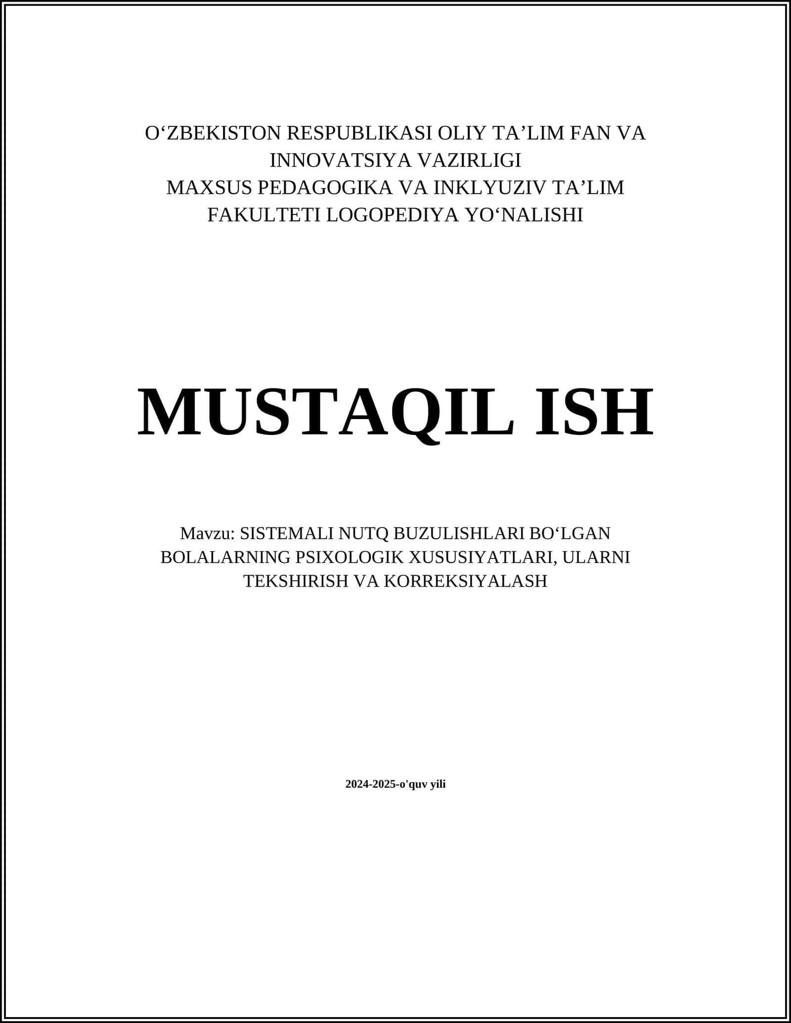 SISTEMALI NUTQ BUZILISHLARI BOʻLGAN BOLALARNING PSIXOLOGIK XUSUSIYATLARI, ULARNI TEKSHIRISH VA KORREKSIYALASH