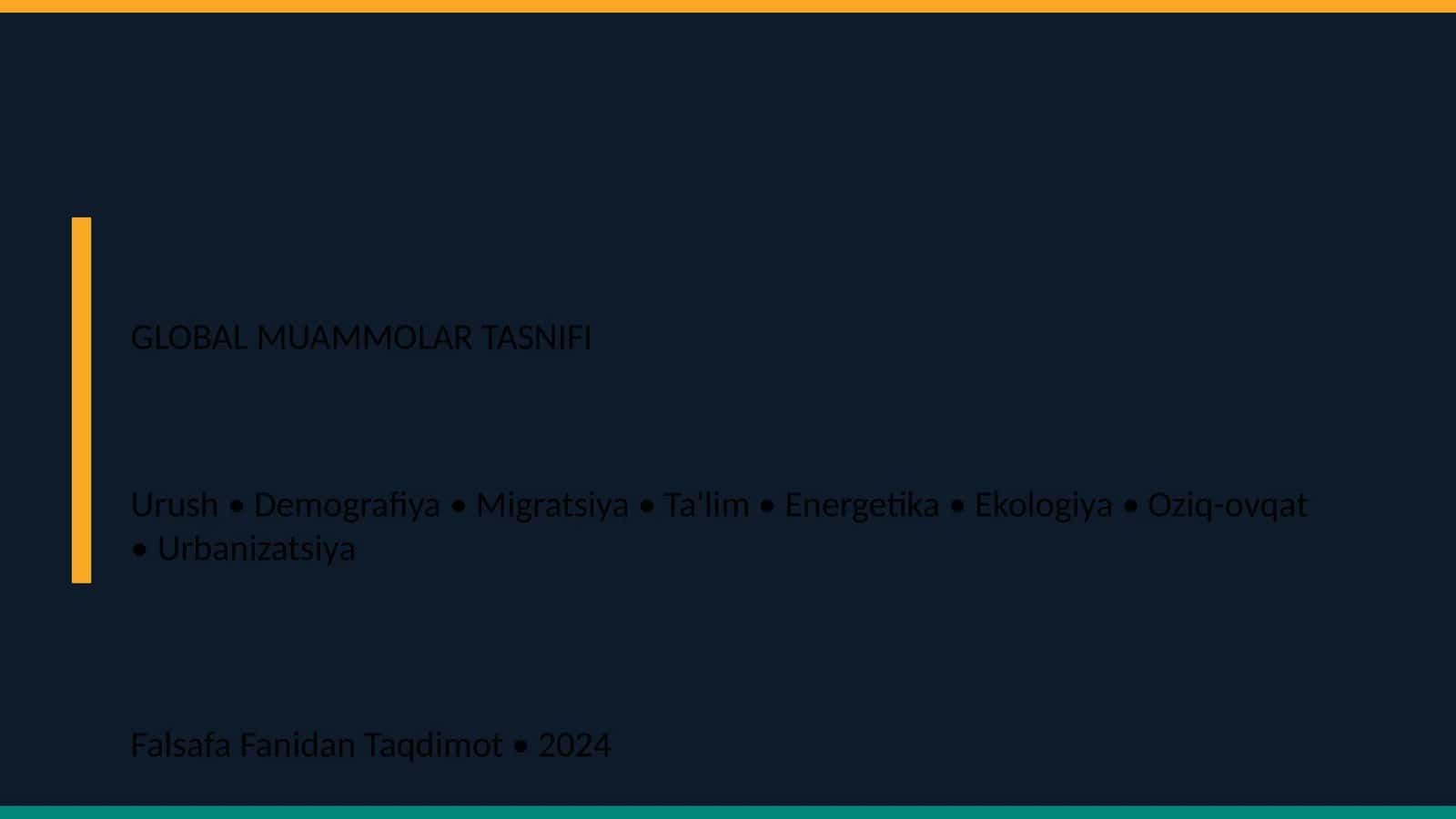 GLOBAL MUAMMOLAR TASNIFI