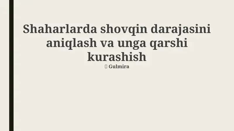 Shaharlarda shovqin darajasini aniqlash va unga qarshi kurashish