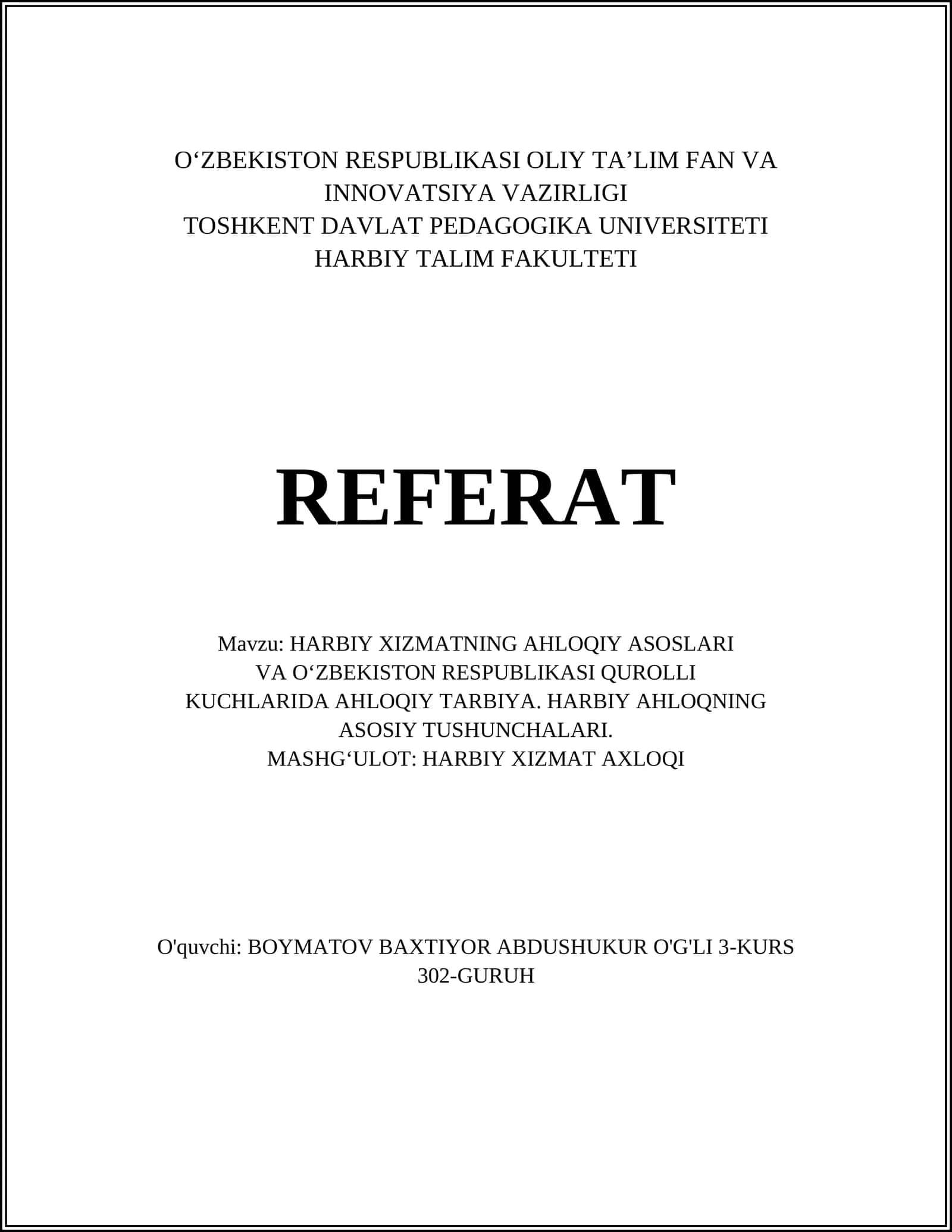 HARBIY XIZMATNING AHLOQIY ASOSLARI VA O‘ZBEKISTON RESPUBLIKASI QUROLLI KUCHLARIDA AHLOQIY TARBIYA. HARBIY AHLOQNING ASOSIY TUSHUNCHALARI