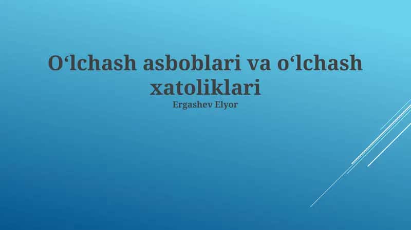 Oʻlchash asboblari va oʻlchash xatoliklari