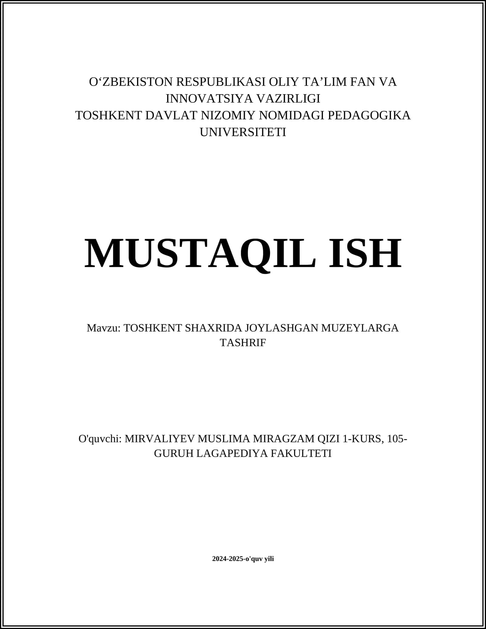 TOSHKENT SHAXRIDA JOYLASHGAN MUZEYLARGA TASHRIF