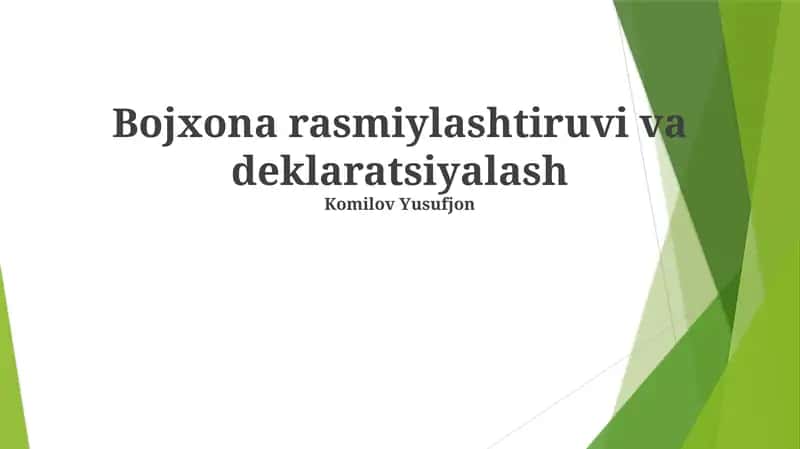 Bojxona rasmiylashtiruvi va deklaratsiyalash