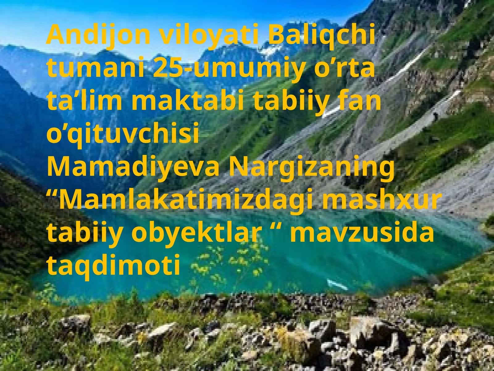 6-sinf Tabiiy fandan Mamlakatimizdagi mashhur tabiiy obyektlar dars taqdimoti