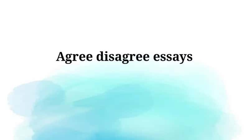 Agree disagree essays