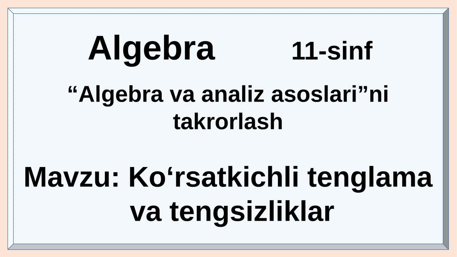 Ko‘rsatkichlitenglama vatengsizliklar
