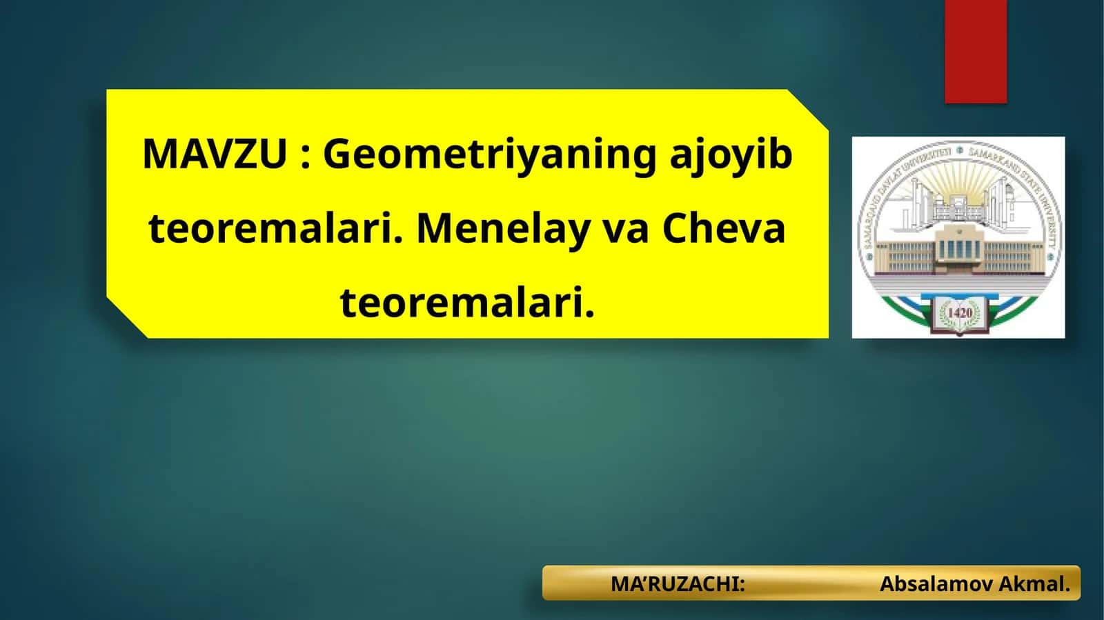 Geometriyaning ajoyib teoremalari. Menelay va Ceva teoremalari